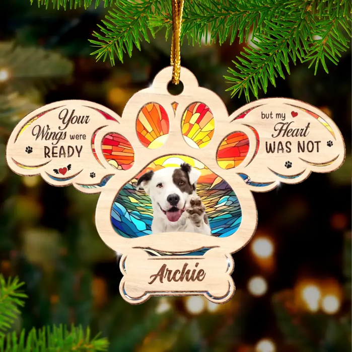 Custom Personalized Memorial Pet Photo Wooden Ornament - Memorial Gift Idea for Christmas - Your Wings Were Ready But My Heart Was Not