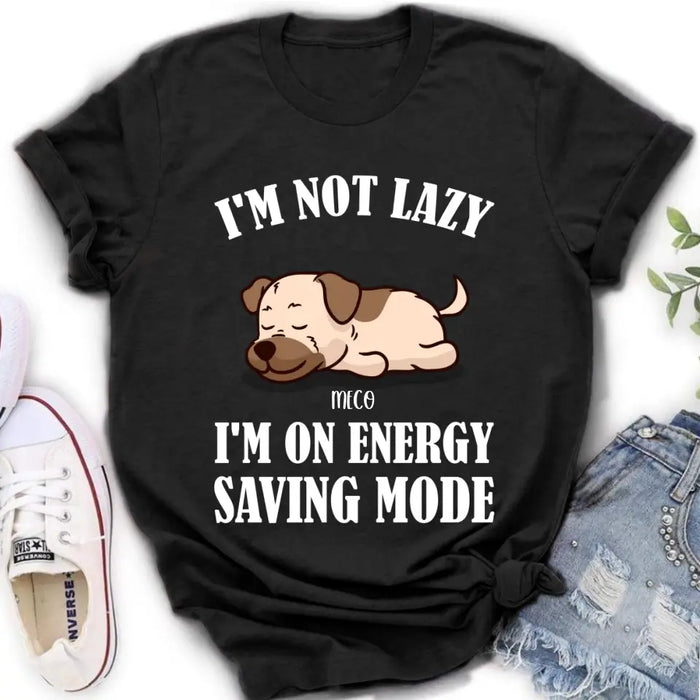 Custom Personalized Lazy Dog T-shirt/ Sweatshirt/ Long Sleeve/ Hoodie - Gift Idea For Dog Lover - Upto 6 Dogs - I'm Not Lazy I'm On Energy Saving Mode