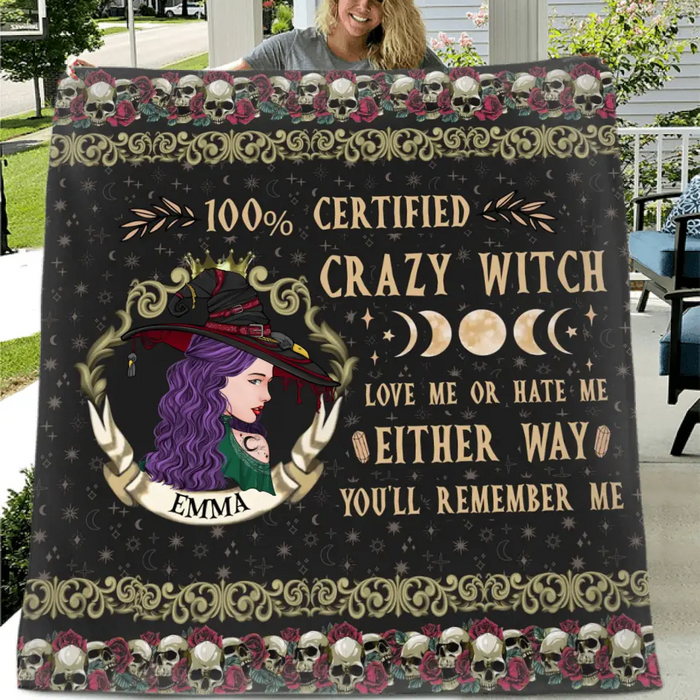 Personalized Witch Quilt/Single Layer Fleece Blanket - Gift Idea For Halloween/ Witch - 100% Certified Crazy Witch Love Me Or Hate Me Either Way You'll Remember Me