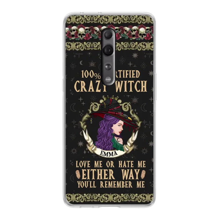 Personalized Witch Phone Case - Gift Idea For Halloween/ Witch - 100% Certified Crazy Witch Love Me Or Hate Me Either Way You'll Remember Me - Case For Oppo/Xiaomi/Huawei