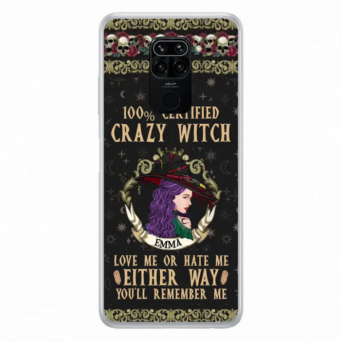 Personalized Witch Phone Case - Gift Idea For Halloween/ Witch - 100% Certified Crazy Witch Love Me Or Hate Me Either Way You'll Remember Me - Case For Oppo/Xiaomi/Huawei