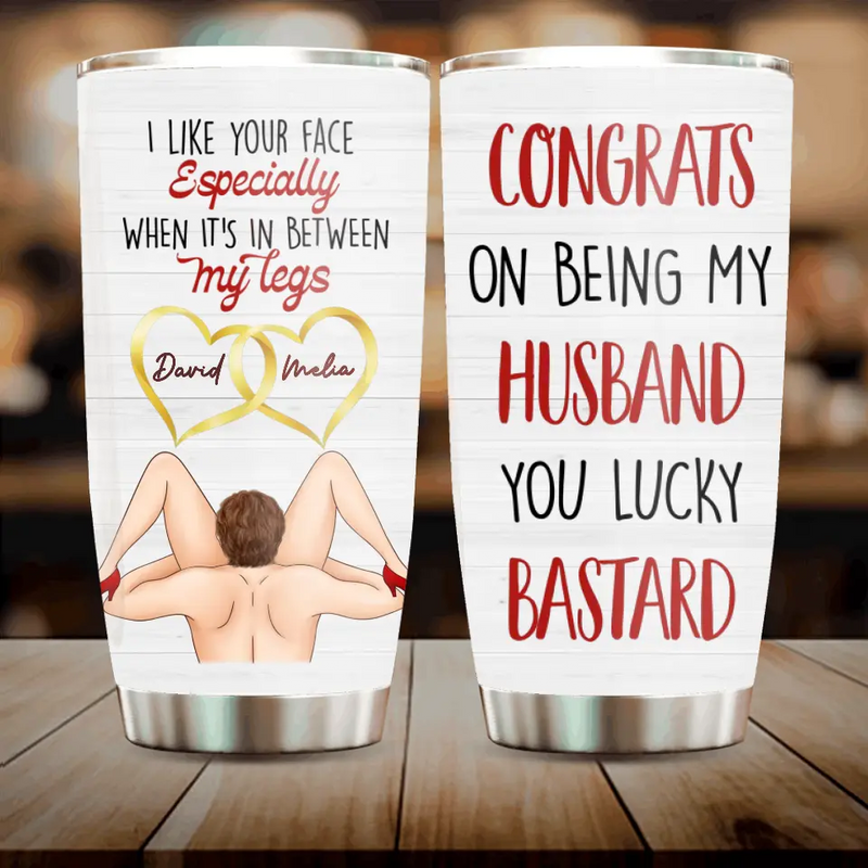 Personalized Couple Tumbler - Gift Idea For Him/Her/Couple - Congrats On Being My Husband You Lucky Bastard