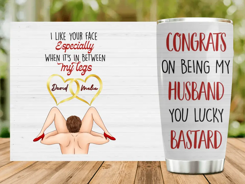 Custom Personalized Couple Tumbler - Gift Idea For Him/Her/Couple - Congrats On Being My Husband You Lucky Bastard