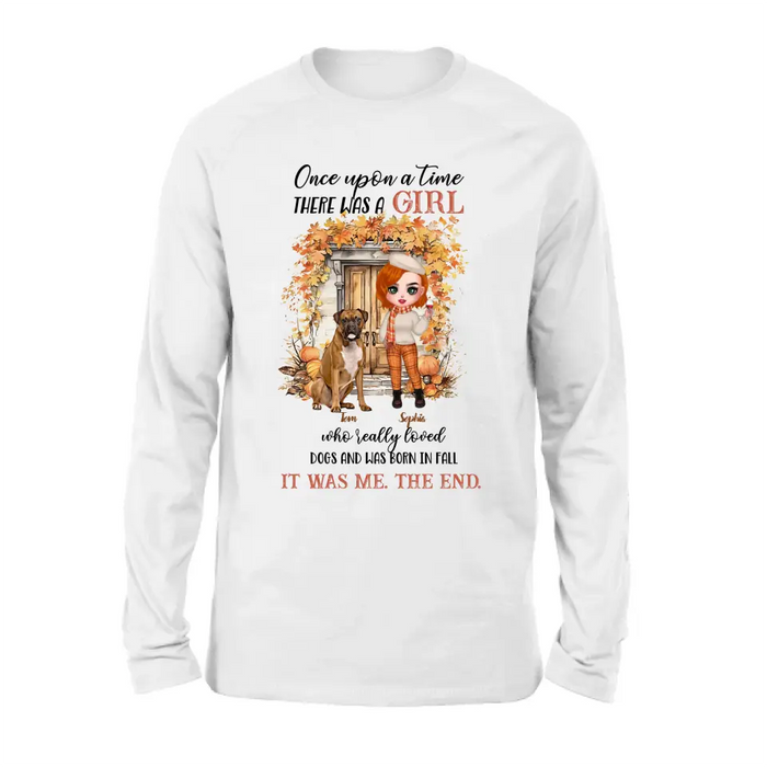 Custom Personalized Fall And Dogs Shirt/ Hoodie - Gift Idea for Dog Lovers - Upto 6 Dogs - Once Upon A Time There Was A Girl Who Loved Dogs And Was Born In Fall