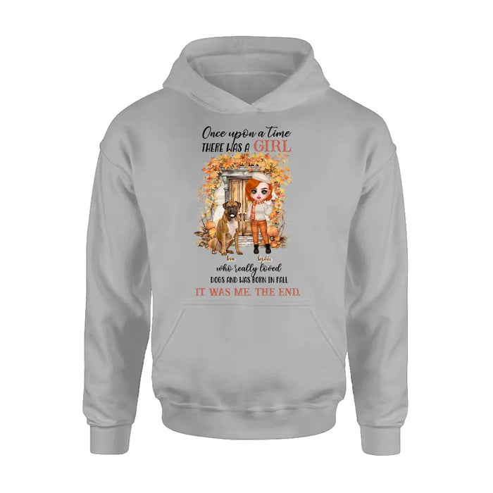 Custom Personalized Fall And Dogs Shirt/ Hoodie - Gift Idea for Dog Lovers - Upto 6 Dogs - Once Upon A Time There Was A Girl Who Loved Dogs And Was Born In Fall