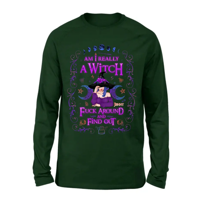 Custom Personalized Witch Shirt/ Hoodie - Gift Idea For Halloween - Am I Really A Witch