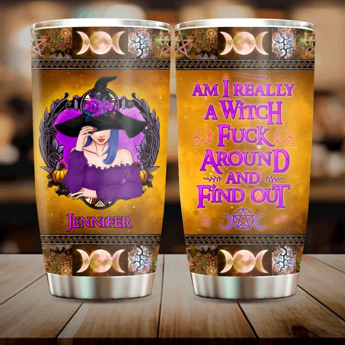 Custom Personalized Witch Tumbler - Gift Idea For Witch Lover/ Halloween - Am I Really A Witch