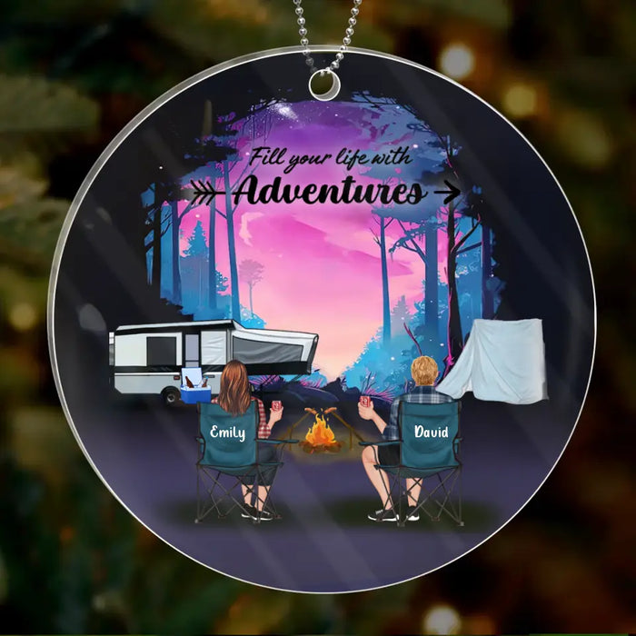 Personalized Camping Circle Acrylic Ornament - Full Option - Best Gift For Camping Lovers - Fill Your Life With Adventures