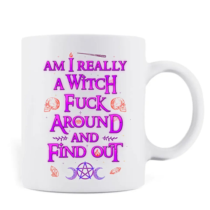 Custom Personalized Witch Coffee Mug - Halloween Gift Idea - Am I Really A Witch