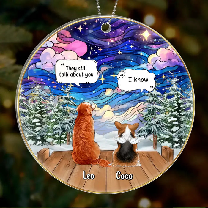 Custom Personalized Dog Memorial Acrylic Ornament - Upto 4 Pets - Memorial Gift Idea For Dog/ Cat/ Rabbit Lovers - They Still Talk About You