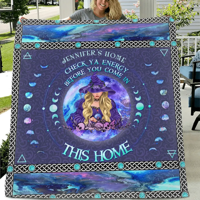 Personalized Witch Quilt/Single Layer Fleece Blanket - Halloween Gift Idea For Witch Lovers - Check Ya Energy Before You Come In This Home