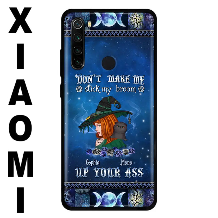 Personalized Witch Phone Case - Gift Idea For Witch Lover/ Halloween - Don't Make Me Stick My Broom Up Your Ass - Case For Oppo/Xiaomi/Huawei