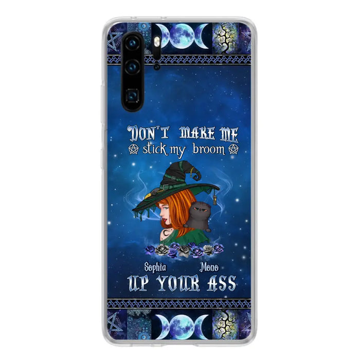 Personalized Witch Phone Case - Gift Idea For Witch Lover/ Halloween - Don't Make Me Stick My Broom Up Your Ass - Case For Oppo/Xiaomi/Huawei