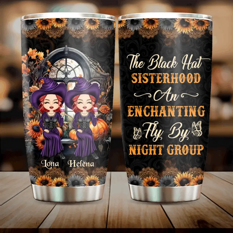 Personalized Witch Tumbler - Gift Idea For Halloween/Witch Lovers/Besties - Up to 5 Girls - The Black Hat Sisterhood An Enchanting Fly By Night Group