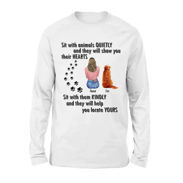 Sit With Animals Quietly And They Will Show You Their Hearts - Personalized Pet Mom/ Dad Shirt/ Hoodie - Gift Idea For Dog/ Cat Lovers with up to 4 Pets