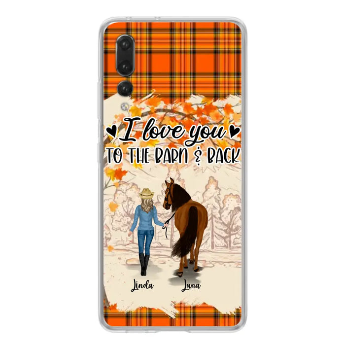 Personalized Horse Girl Phone Case - Gift Idea For Horse Lovers - Up To 6 Horses - I Love You To The Barn & Back - Cases For Oppo/Xiaomi/Huawei