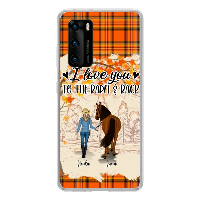 Personalized Horse Girl Phone Case - Gift Idea For Horse Lovers - Up To 6 Horses - I Love You To The Barn & Back - Cases For Oppo/Xiaomi/Huawei