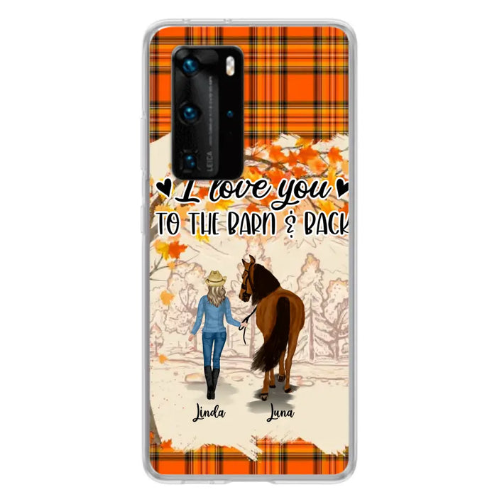 Personalized Horse Girl Phone Case - Gift Idea For Horse Lovers - Up To 6 Horses - I Love You To The Barn & Back - Cases For Oppo/Xiaomi/Huawei