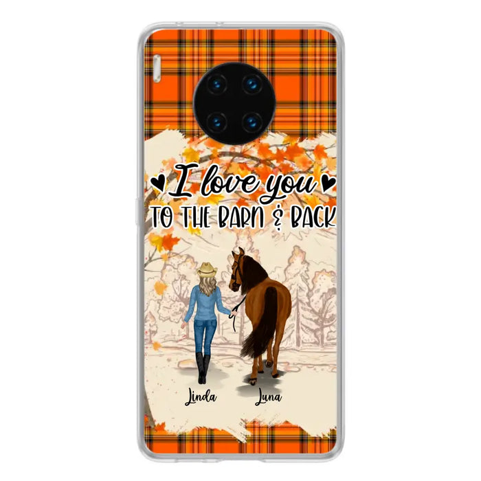 Personalized Horse Girl Phone Case - Gift Idea For Horse Lovers - Up To 6 Horses - I Love You To The Barn & Back - Cases For Oppo/Xiaomi/Huawei