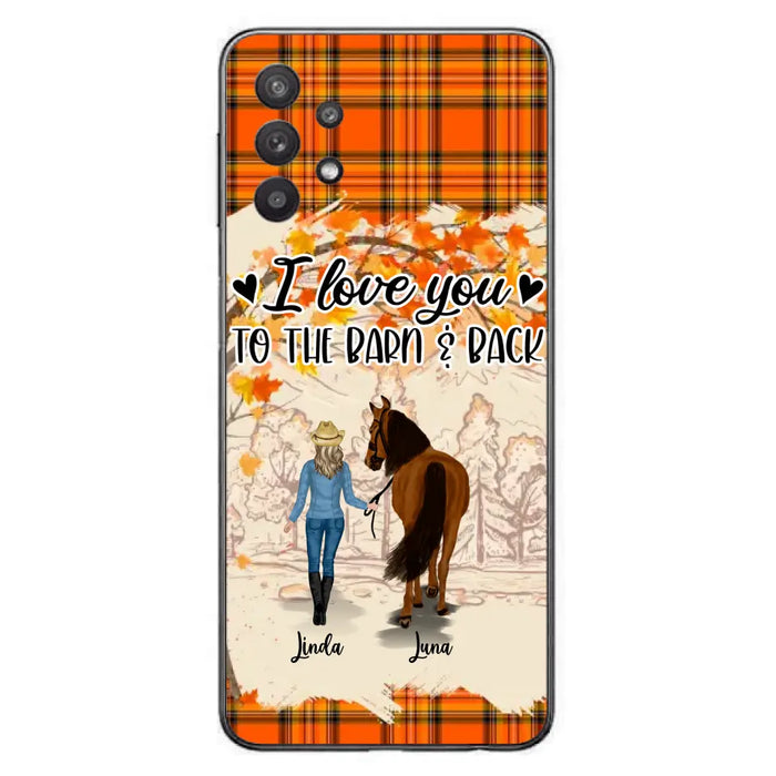 Personalized Horse Girl Phone Case - Gift Idea For Horse Lovers - Up To 6 Horses - I Love You To The Barn & Back - Cases For iPhone/Samsung