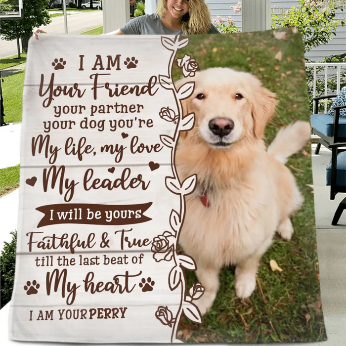 Custom Memorial Dog Pillow Cover/Quilt/Single Layer Fleece Blanket - Upload Photo- Memorial Gift Idea for Dog Owners - I Am Your Friend Your Partner Your Dog