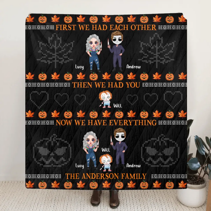 Custom Personalized Horror Family Fleece/ Quilt Blanket - Couple With Kids - Gift Idea For Halloween - Now We Have Everything