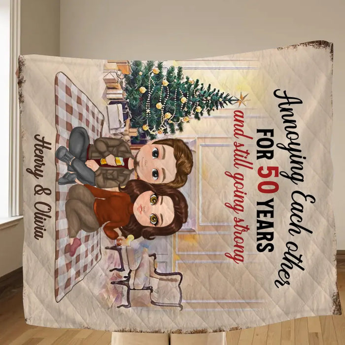 Personalized Couple Single Layer Fleece/ Quilt Blanket - Gift Idea For Couple/Anniversary - Annoying Each Other For 50 Years And Still Going Strong