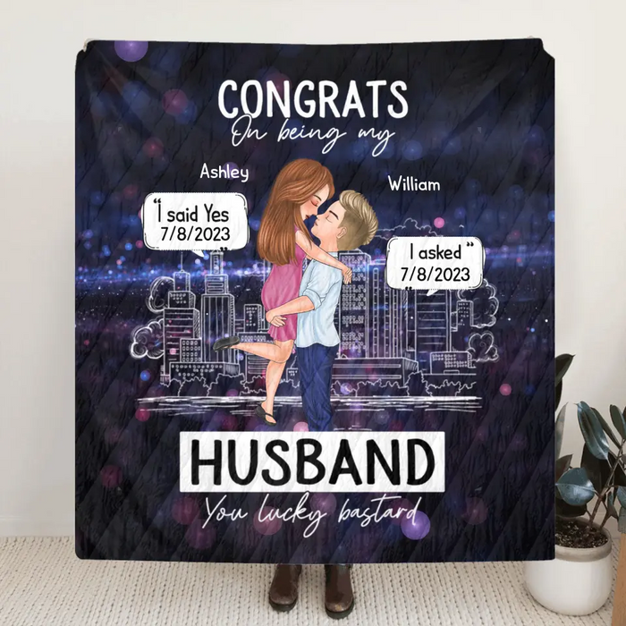 Personalized Couple Quilt/Single Layer Fleece Blanket - Wedding/Anniversary Gift Idea for Couple -Congrats On Being My Husband You Lucky Bastard