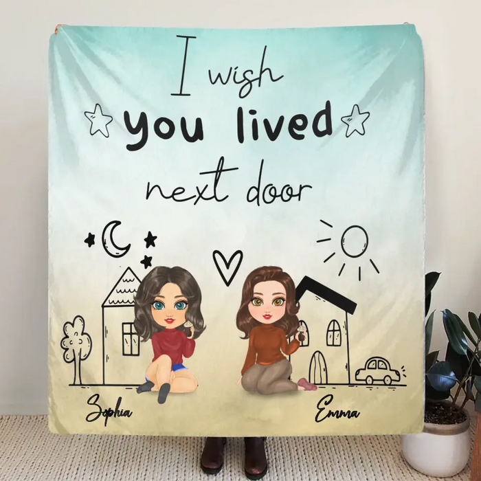 Custom Personalized Friend Quilt/ Single Layer Fleece Blanket - I Wish You Lived Next Door - Gift Idea For Friend