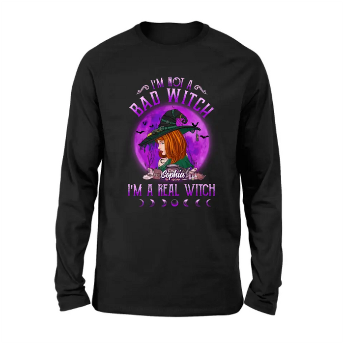 Custom Personalized Witch Shirt/Hoodie - Gift Idea For Halloween/Witch Lovers - I'm Not A Bad Witch I'm A Real Witch