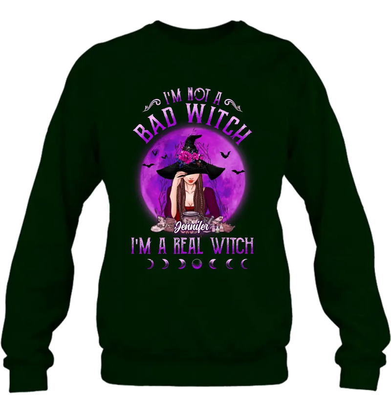 Personalized Witch Shirt/Hoodie - Gift Idea For Halloween/Witch Lovers - I'm Not A Bad Witch I'm A Real Witch