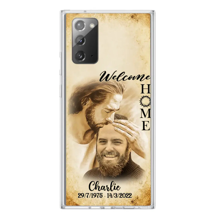 Custom Personalized Memorial Photo Phone Case - Memorial Gift Idea For Family Member/ Pet Owner - Welcome Home - Case For iPhone And Samsung