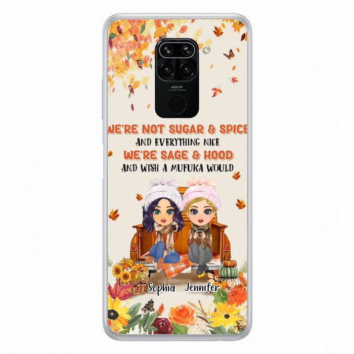 Custom Personalized Friend Phone Case - Gift Idea for Friends/Besties/Sisters - We're Not Sugar & Spice And Everything Nice - Case for Xiaomi/Huawei/Oppo