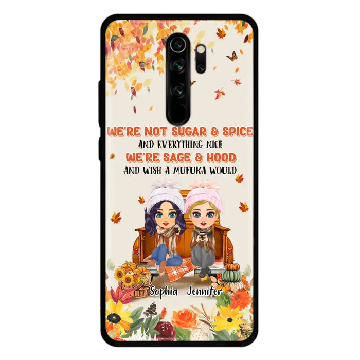 Custom Personalized Friend Phone Case - Gift Idea for Friends/Besties/Sisters - We're Not Sugar & Spice And Everything Nice - Case for Xiaomi/Huawei/Oppo