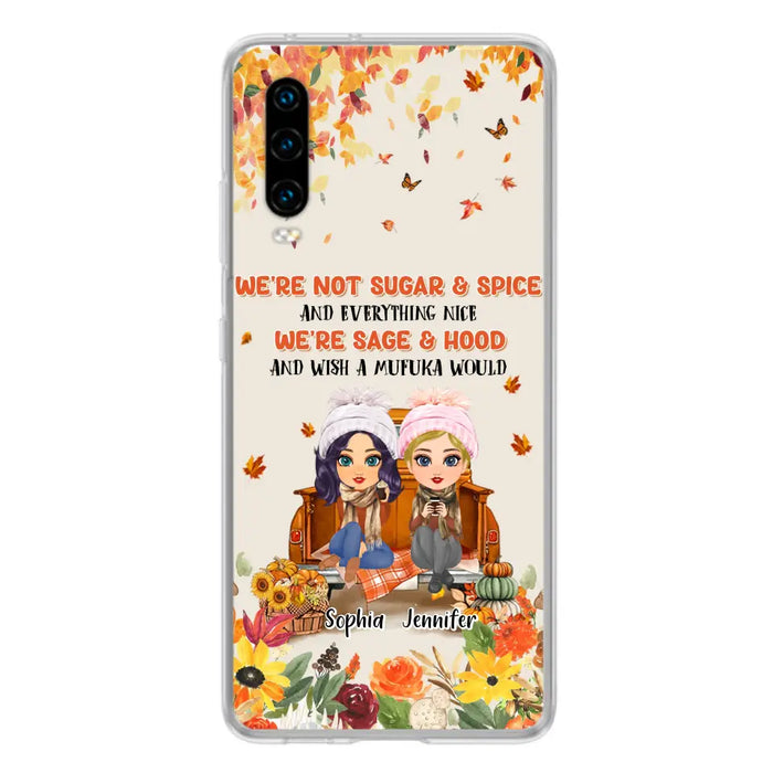 Custom Personalized Friend Phone Case - Gift Idea for Friends/Besties/Sisters - We're Not Sugar & Spice And Everything Nice - Case for Xiaomi/Huawei/Oppo