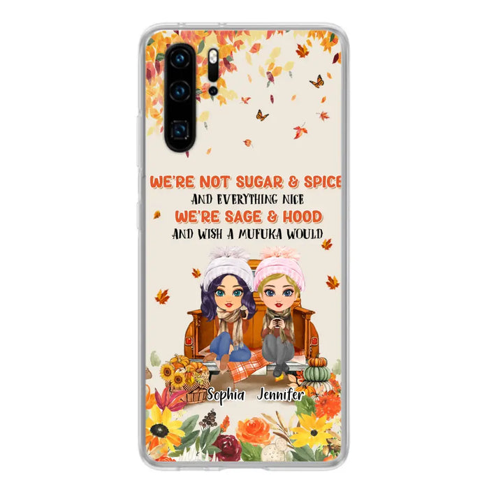 Custom Personalized Friend Phone Case - Gift Idea for Friends/Besties/Sisters - We're Not Sugar & Spice And Everything Nice - Case for Xiaomi/Huawei/Oppo