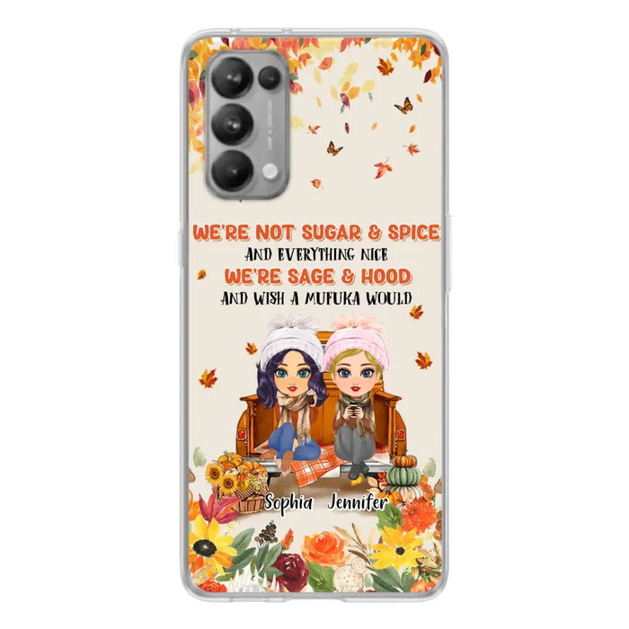 Custom Personalized Friend Phone Case - Gift Idea for Friends/Besties/Sisters - We're Not Sugar & Spice And Everything Nice - Case for Xiaomi/Huawei/Oppo