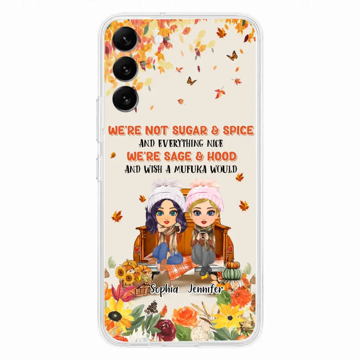 Custom Personalized Friend Phone Case - Gift Idea for Friends/Besties/Sisters - We're Not Sugar & Spice And Everything Nice - Case for iPhone/Samsung