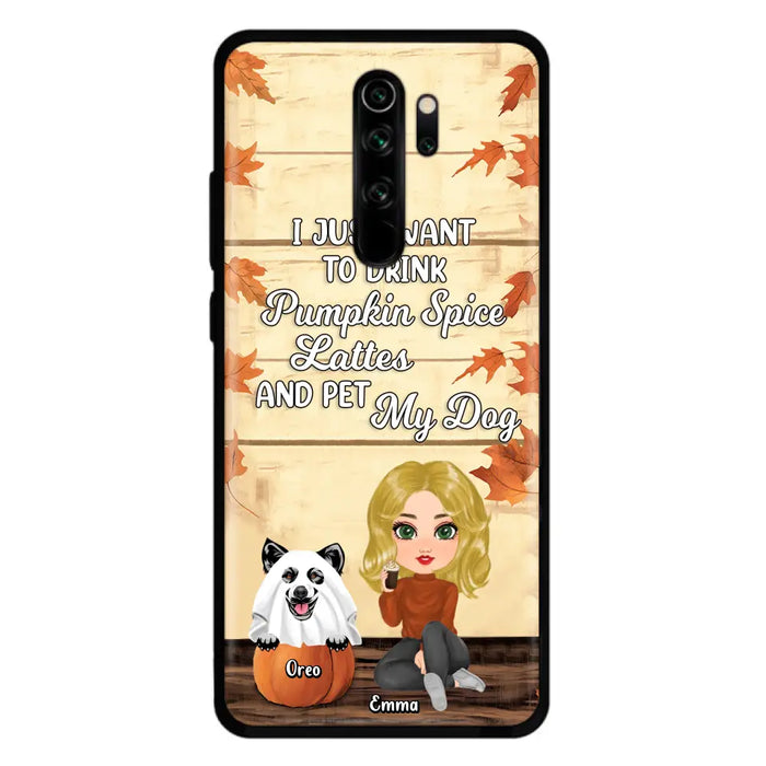 Custom Personalized Girl Dog/Cat Phone Case - Upto 5 Pets - Autumn Gift For Dog/Cat Lover - I Just Want To Drink Pumpkin Spice Lattes And Pet My Dogs - Case For Xiaomi/ Oppo/ Huawei