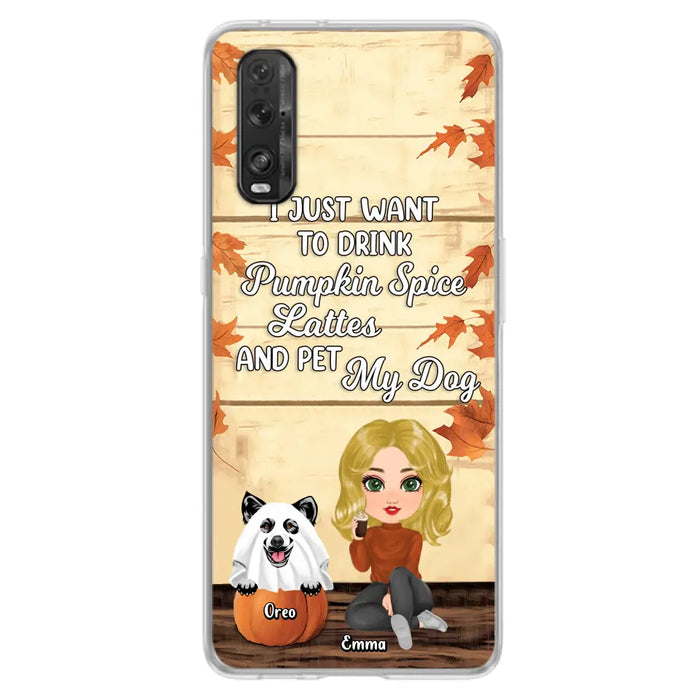 Custom Personalized Girl Dog/Cat Phone Case - Upto 5 Pets - Autumn Gift For Dog/Cat Lover - I Just Want To Drink Pumpkin Spice Lattes And Pet My Dogs - Case For Xiaomi/ Oppo/ Huawei