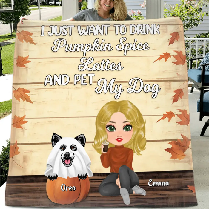 Custom Personalized Girl Dog/Cat Single Layer Fleece/ Quilt Blanket - Upto 5 Pets - Autumn Gift For Dog/Cat Lover - I Just Want To Drink Pumpkin Spice Lattes And Pet My Dogs