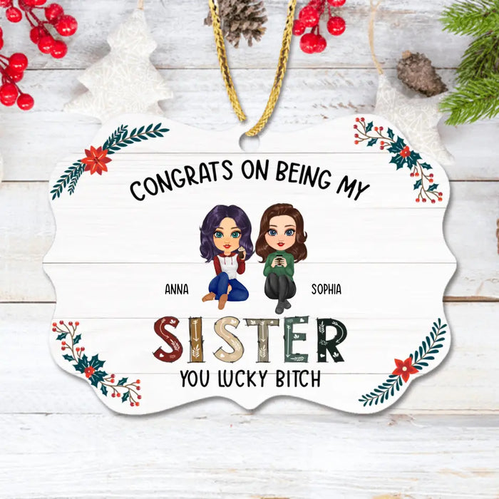 Custom Personalized Sister/ Brother Rectangle Wooden Ornament - Christmas Gift Idea For Siblings - Congrats On Being My Sister