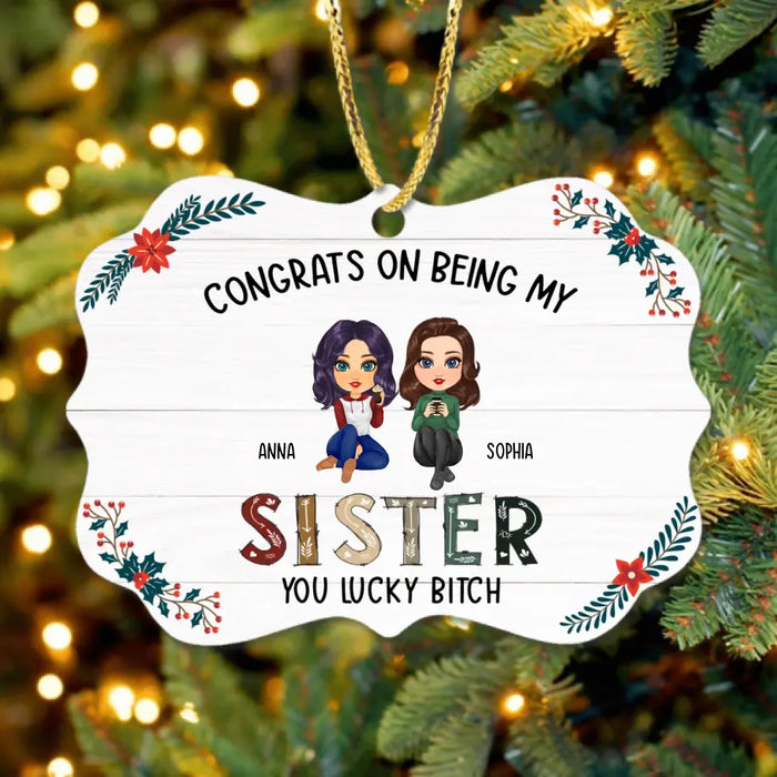 Custom Personalized Sister/ Brother Rectangle Wooden Ornament - Christmas Gift Idea For Siblings - Congrats On Being My Sister