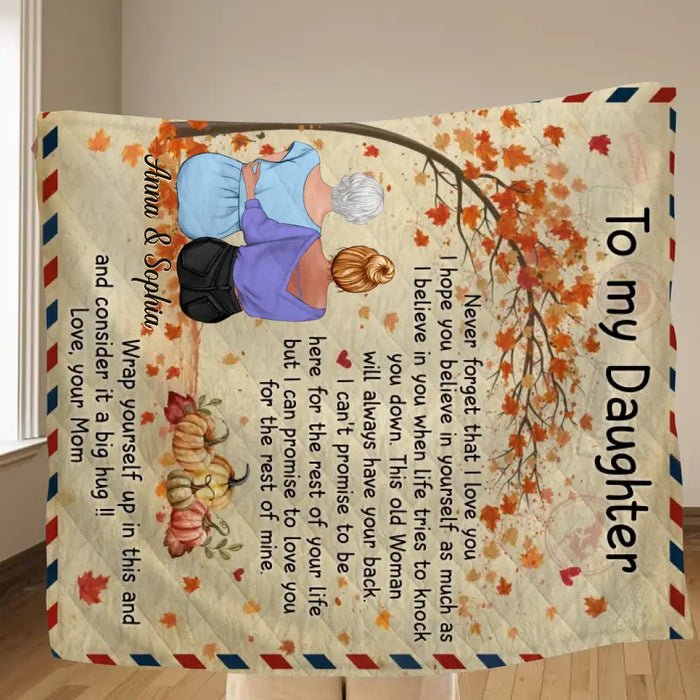 Personalized To My Daughter Single Layer Fleece/ Quilt Blanket - Gift Idea For Daughter - Never Forget That I Love You