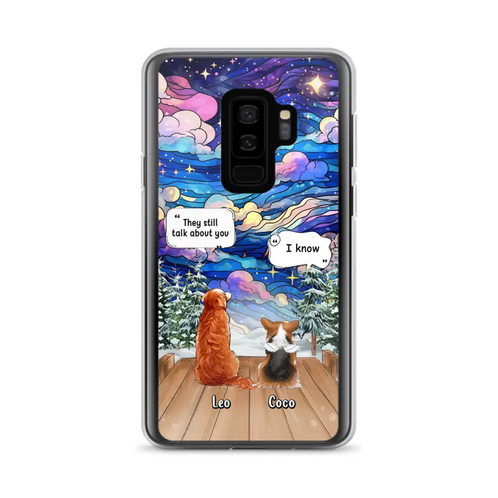 Personalized Dog Memorial Phone Case - Upto 4 Pets - Memorial Gift Idea For Dog/ Cat/ Rabbit Lovers - They Still Talk About You - Case For iPhone/Samsung