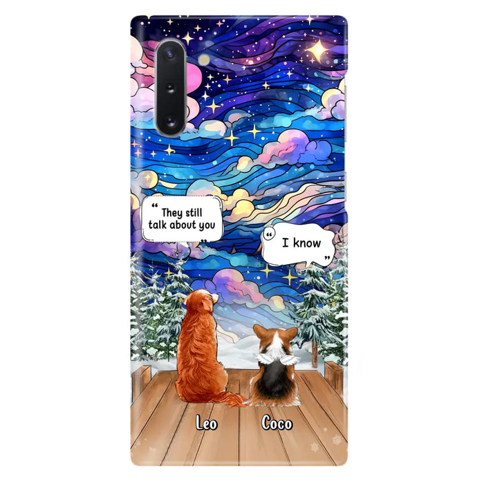 Personalized Dog Memorial Phone Case - Upto 4 Pets - Memorial Gift Idea For Dog/ Cat/ Rabbit Lovers - They Still Talk About You - Case For iPhone/Samsung