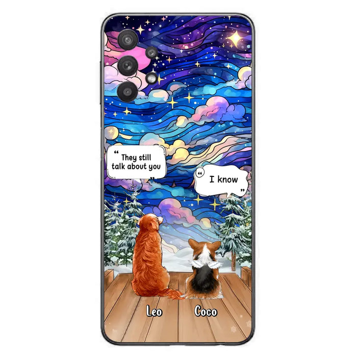 Personalized Dog Memorial Phone Case - Upto 4 Pets - Memorial Gift Idea For Dog/ Cat/ Rabbit Lovers - They Still Talk About You - Case For iPhone/Samsung