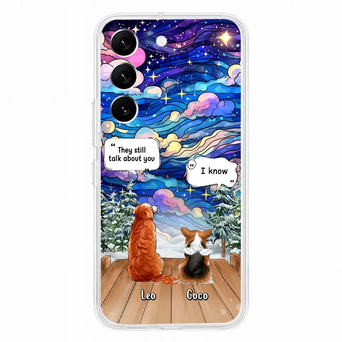 Personalized Dog Memorial Phone Case - Upto 4 Pets - Memorial Gift Idea For Dog/ Cat/ Rabbit Lovers - They Still Talk About You - Case For iPhone/Samsung