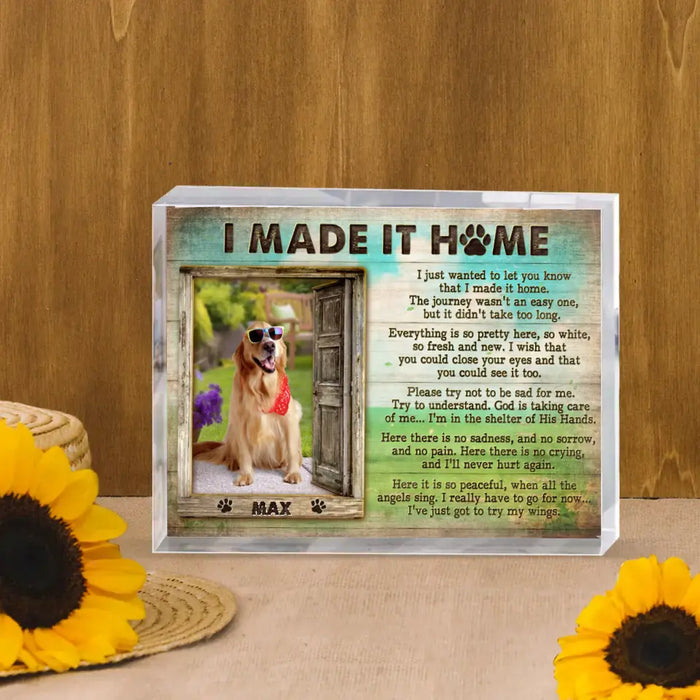 Custom Personalized Memorial Photo Acrylic Plaque - Memorial Gift Idea for Pet Owners - I Made It Home