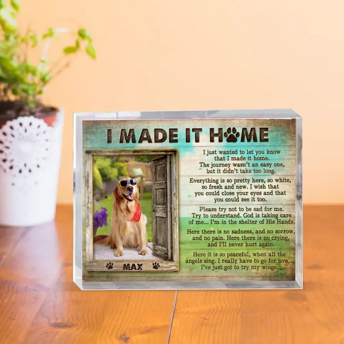 Custom Personalized Memorial Photo Acrylic Plaque - Memorial Gift Idea for Pet Owners - I Made It Home